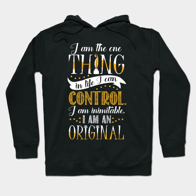 I'm the one thing in life I can control Hoodie by KsuAnn